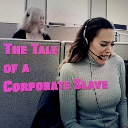 Сказка о корпоративной рабыне