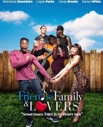 Друзья, семья и любовь