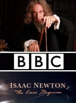 Исаак Ньютон: Последний чародей